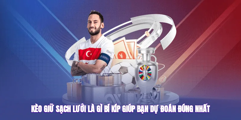 Kèo giữ sạch lưới là gì